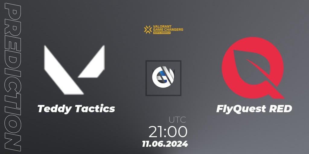 Pronóstico Teddy Tactics - FlyQuest RED. 11.06.2024 at 21:00, VALORANT, VCT 2024: Game Changers North America Series 2