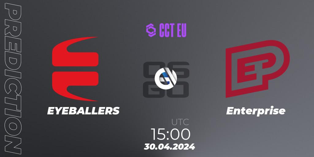 Pronóstico EYEBALLERS - Enterprise. 30.04.2024 at 15:40, Counter-Strike (CS2), CCT Season 2 Europe Series 2 