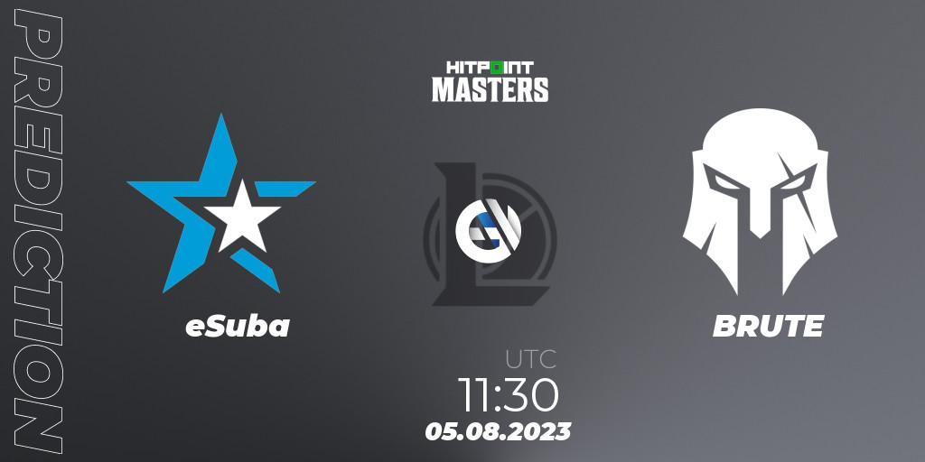 Pronóstico eSuba - BRUTE. 05.08.2023 at 12:00, LoL, Hitpoint Masters Summer 2023 - Playoffs