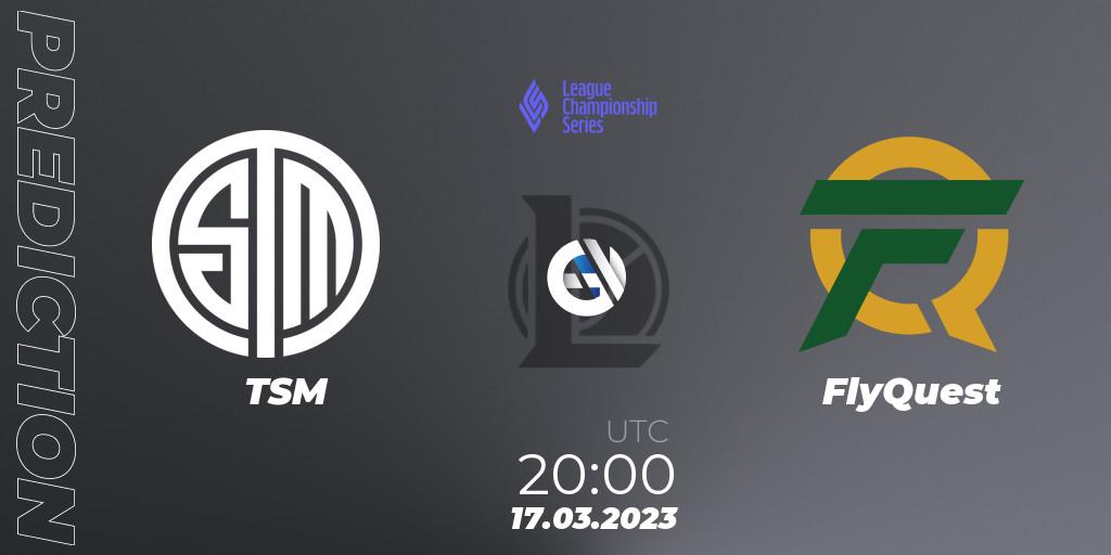 Pronóstico TSM - FlyQuest. 17.03.2023 at 22:00, LoL, LCS Spring 2023 - Group Stage