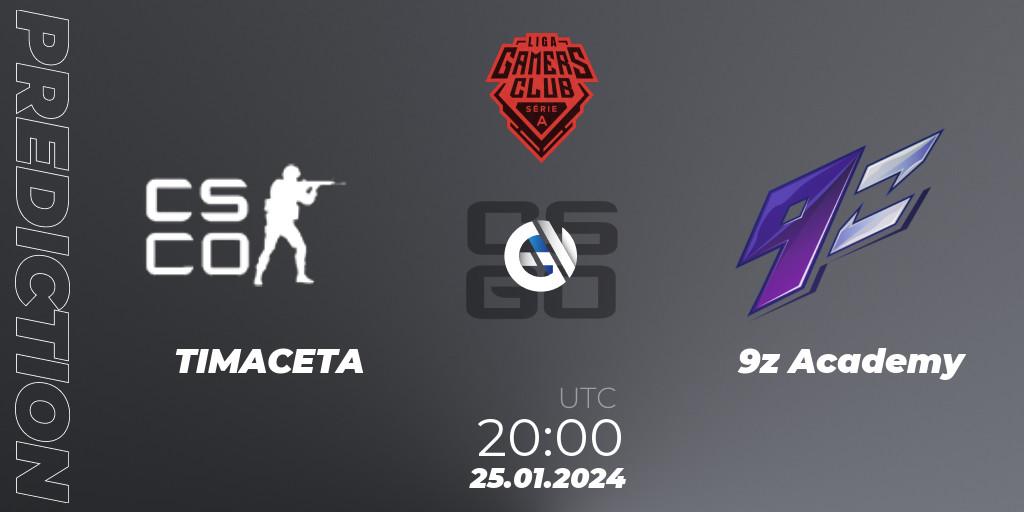Pronóstico TIMACETA - 9z Academy. 25.01.2024 at 20:00, Counter-Strike (CS2), Gamers Club Liga Série A: January 2024