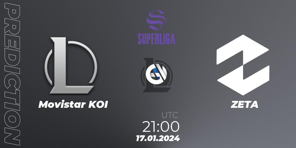 Pronóstico Movistar KOI - ZETA. 17.01.2024 at 21:00, LoL, Superliga Spring 2024 - Group Stage