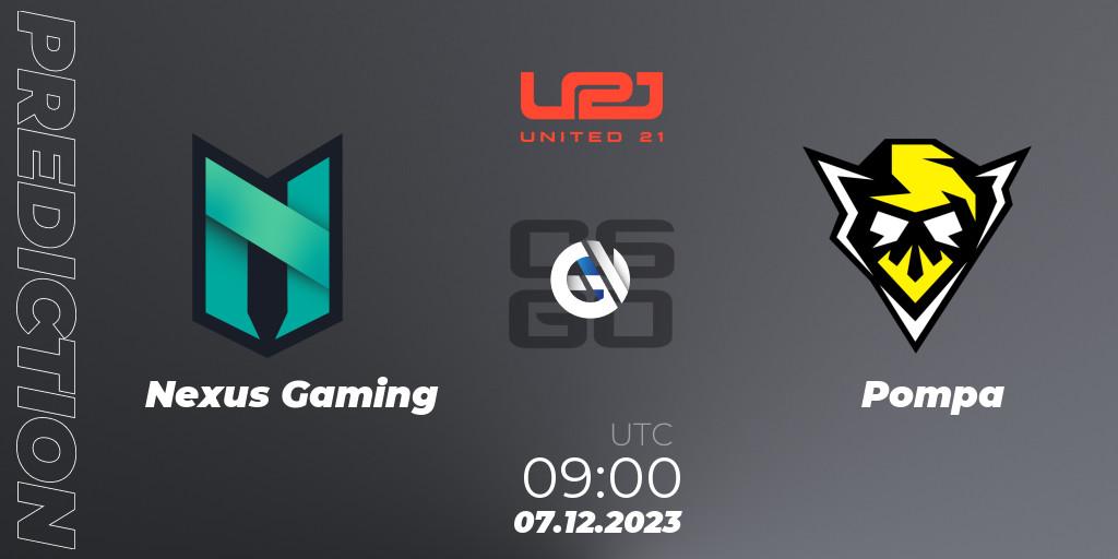 Pronóstico Nexus Gaming - Pompa. 07.12.2023 at 09:30, Counter-Strike (CS2), United21 Season 9