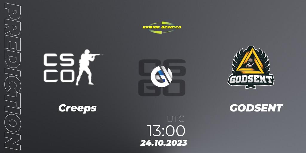 Pronóstico Creeps - GODSENT. 24.10.2023 at 13:00, Counter-Strike (CS2), Gaming Devoted Become The Best