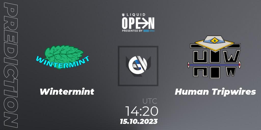 Pronóstico Wintermint - Human Tripwires. 15.10.23, VALORANT, Liquid Open 2023 - Europe