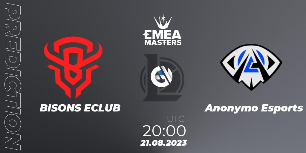 Pronóstico BISONS ECLUB - Anonymo Esports. 21.08.23, LoL, EMEA Masters Summer 2023