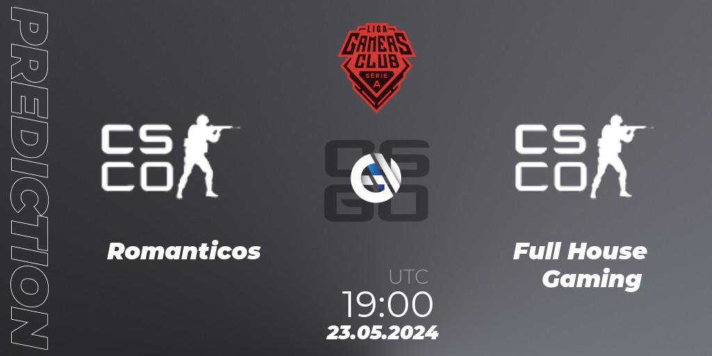 Pronóstico Romanticos - Full House Gaming. 23.05.2024 at 19:00, Counter-Strike (CS2), Gamers Club Liga Série A: May 2024