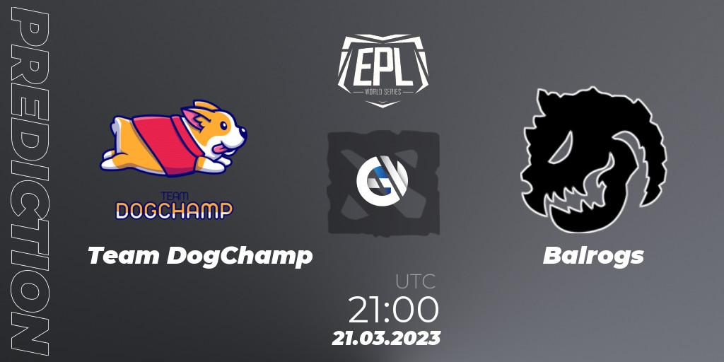 Pronóstico Team DogChamp - Balrogs. 21.03.23, Dota 2, European Pro League World Series America Season 4