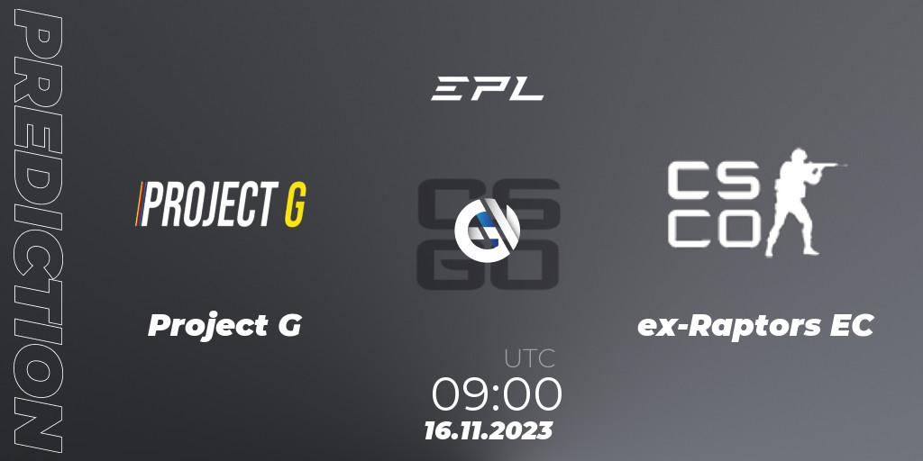 Pronóstico Project G - ex-Raptors EC. 16.11.2023 at 14:30, Counter-Strike (CS2), European Pro League Season 12: Division 2