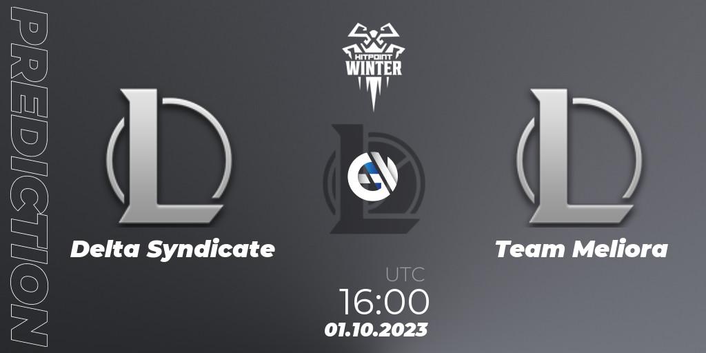 Pronóstico Delta Syndicate - Team Meliora. 01.10.2023 at 16:00, LoL, Hitpoint Masters Winter 2023 - Group Stage