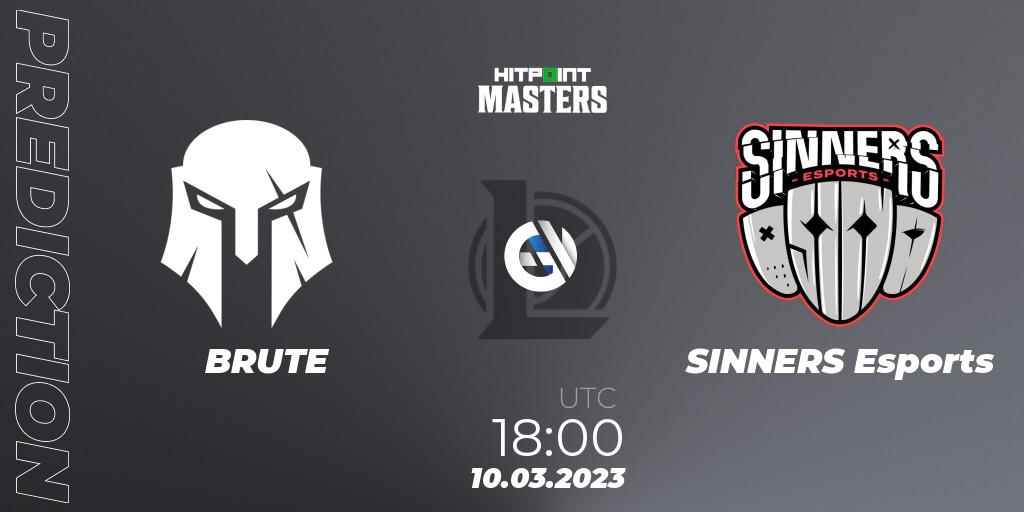 Pronóstico BRUTE - SINNERS Esports. 10.03.2023 at 18:00, LoL, Hitpoint Masters Spring 2023