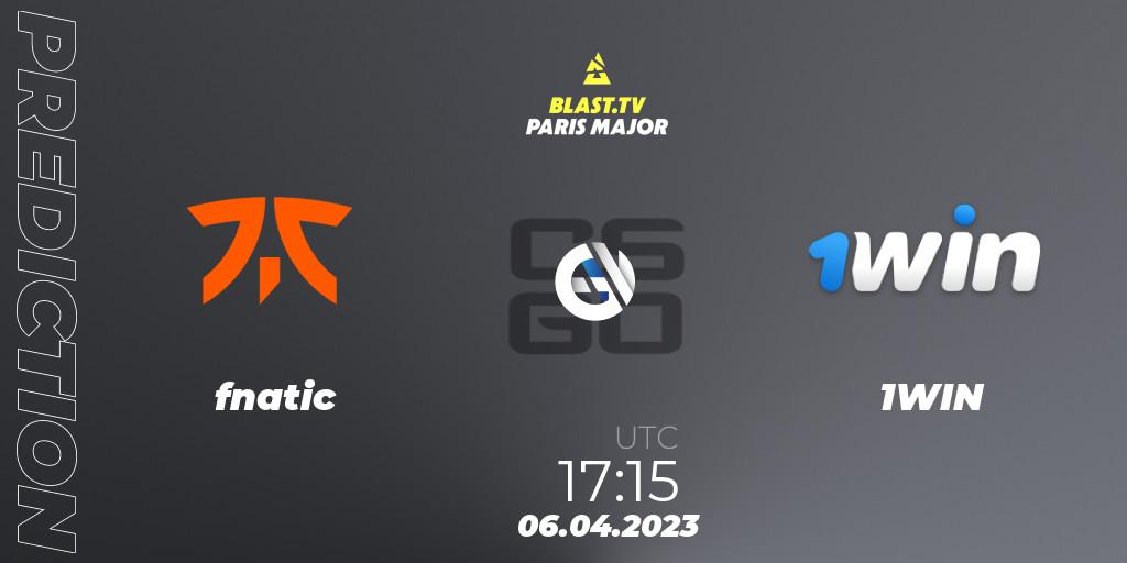 Pronóstico fnatic - 1WIN. 06.04.2023 at 16:45, Counter-Strike (CS2), BLAST.tv Paris Major 2023 Europe RMR A