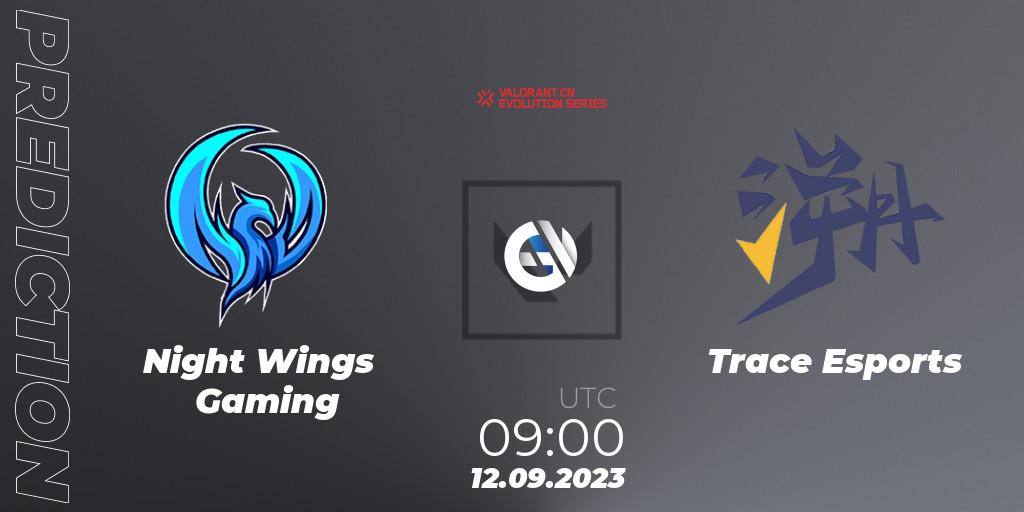 Pronóstico Night Wings Gaming - Trace Esports. 12.09.2023 at 09:00, VALORANT, VALORANT China Evolution Series Act 1: Variation - Play-In