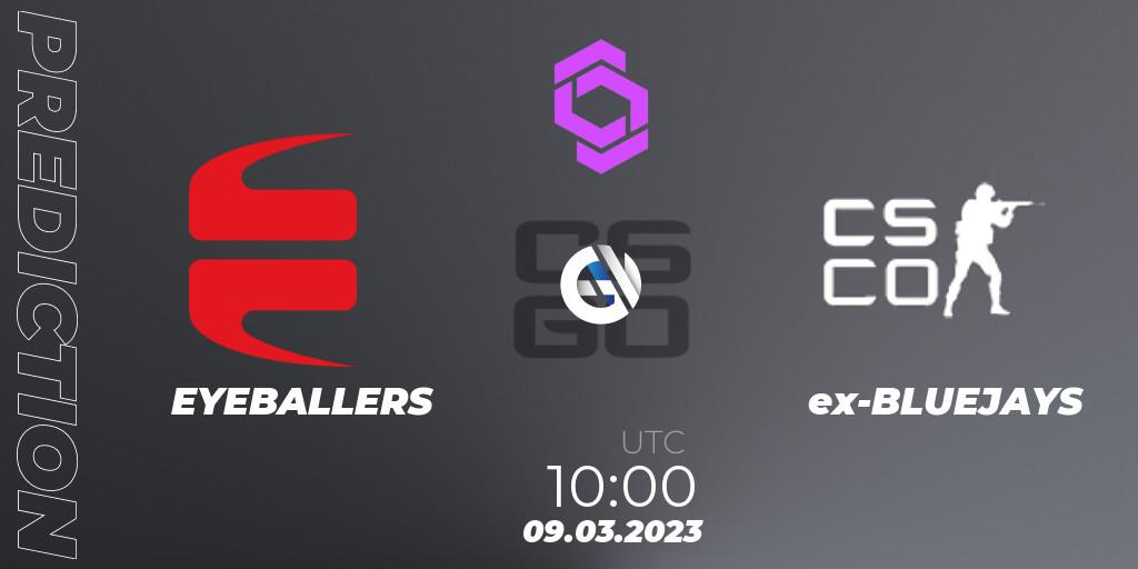 Pronóstico EYEBALLERS - ex-BLUEJAYS. 09.03.2023 at 10:00, Counter-Strike (CS2), CCT West Europe Series #2