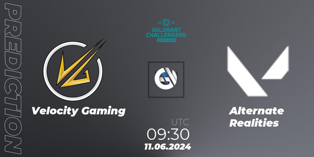 Pronóstico Velocity Gaming - Alternate Realities. 11.06.2024 at 09:30, VALORANT, VALORANT Challengers 2024: South Asia - Split 2