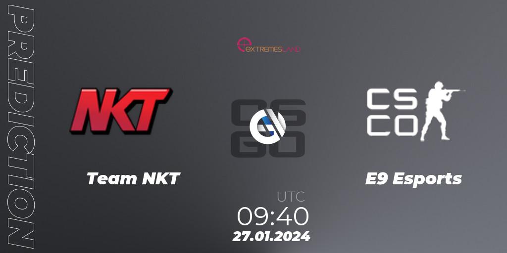 Pronóstico Team NKT - E9 Esports. 27.01.2024 at 09:40, Counter-Strike (CS2), eXTREMESLAND 2023