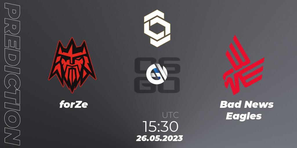 Pronóstico forZe - Bad News Eagles. 26.05.2023 at 16:35, Counter-Strike (CS2), CCT 2023 Online Finals 1