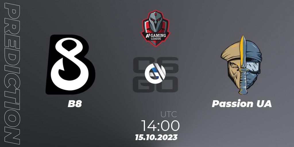 Pronóstico B8 - Passion UA. 15.10.2023 at 13:30, Counter-Strike (CS2), A1 Gaming League Season 7