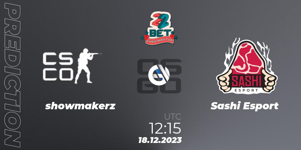 Pronóstico showmakerz - Sashi Esport. 18.12.2023 at 12:05, Counter-Strike (CS2), 22BET Christmas Cup 2023