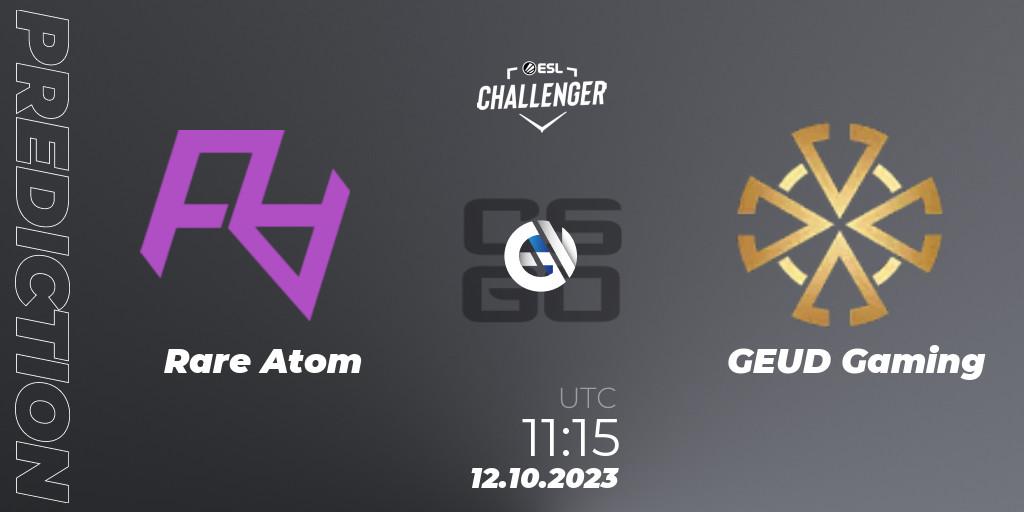 Pronóstico Rare Atom - GEUD Gaming. 12.10.2023 at 11:15, Counter-Strike (CS2), ESL Challenger at DreamHack Winter 2023: Asian Open Qualifier