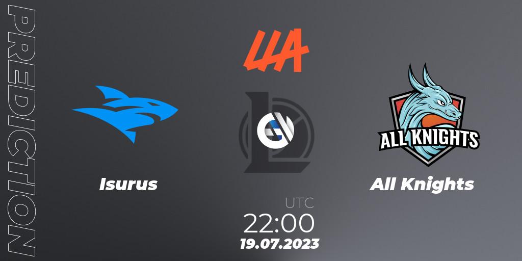 Pronóstico Isurus - All Knights. 19.07.2023 at 22:00, LoL, LLA Closing 2023 - Group Stage