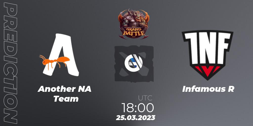 Pronóstico Another NA Team - Infamous R. 25.03.23, Dota 2, Grand Battle