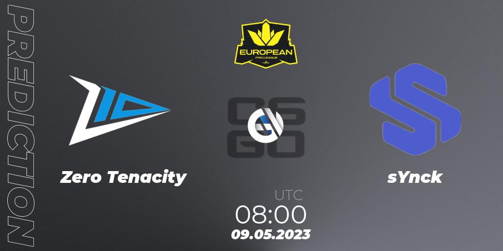 Pronóstico Zero Tenacity - sYnck. 09.05.2023 at 08:00, Counter-Strike (CS2), European Pro League Season 8: Division 2