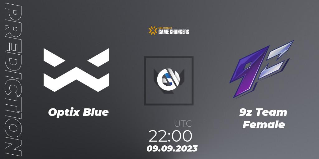 Pronóstico Optix Blue - 9z Team Female. 09.09.2023 at 22:00, VALORANT, VCT 2023: Game Changers LAS - Playoffs