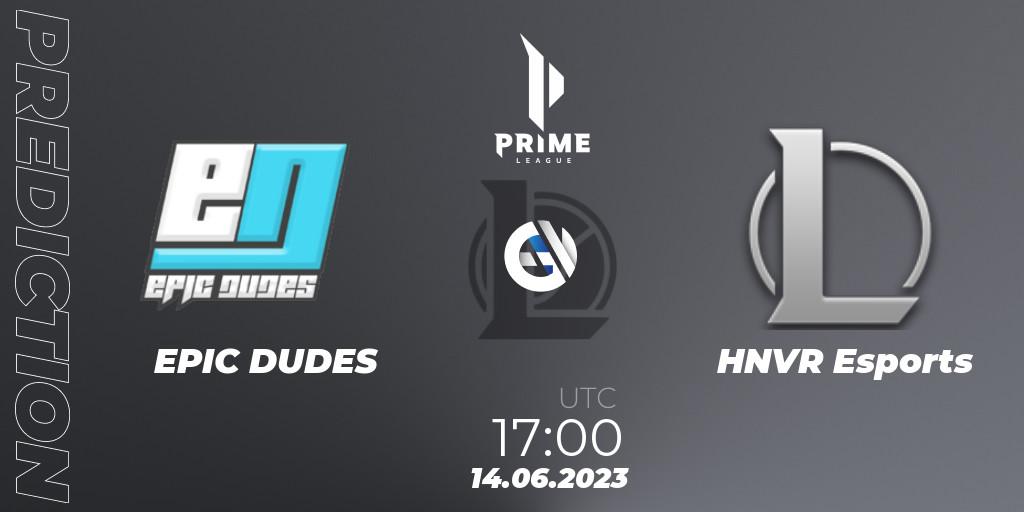 Pronóstico EPIC DUDES - HNVR Esports. 14.06.2023 at 17:00, LoL, Prime League 2nd Division Summer 2023