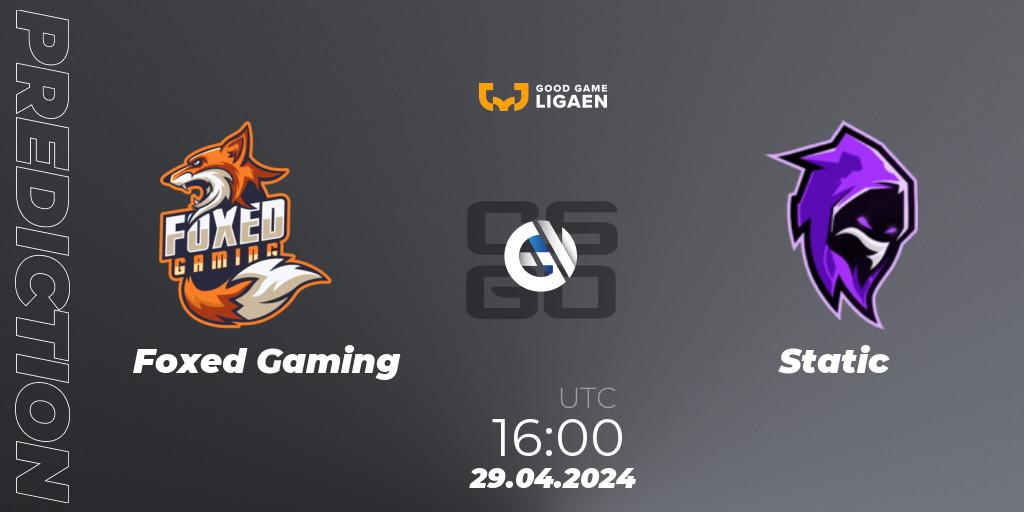 Pronóstico Foxed Gaming - Static. 29.04.2024 at 16:00, Counter-Strike (CS2), Good Game-ligaen Spring 2024