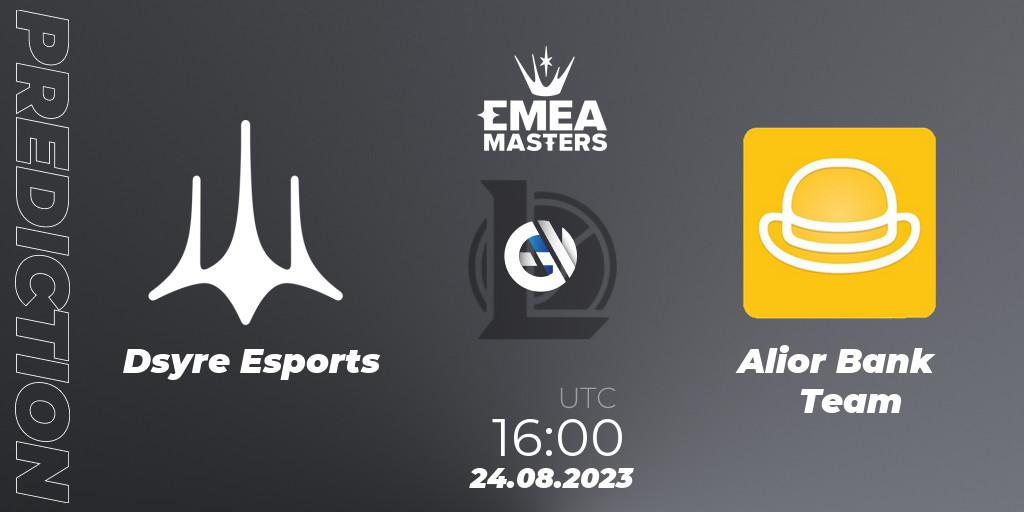 Pronóstico Dsyre Esports - Alior Bank Team. 24.08.2023 at 16:00, LoL, EMEA Masters Summer 2023