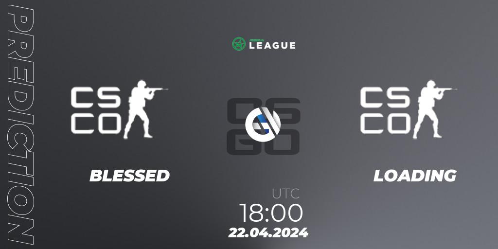 Pronóstico BLESSED - LOADING. 22.04.2024 at 18:00, Counter-Strike (CS2), ESEA Season 49: Advanced Division - Europe