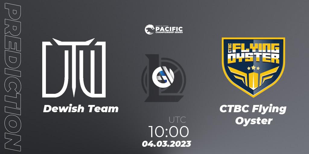 Pronóstico Dewish Team - CTBC Flying Oyster. 04.03.2023 at 10:20, LoL, PCS Spring 2023 - Group Stage