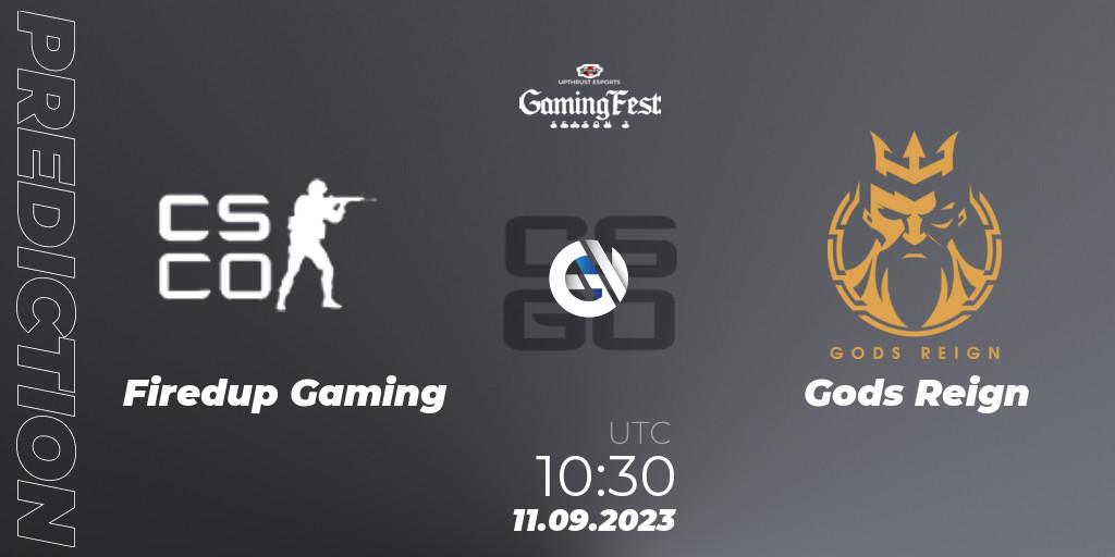 Pronóstico Firedup Gaming - Gods Reign. 11.09.2023 at 10:30, Counter-Strike (CS2), Upthrust Esports GamingFest Season 3