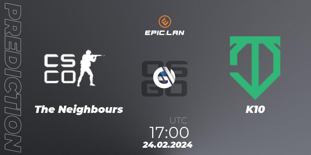 Pronóstico The Neighbours - K10. 24.02.2024 at 17:00, Counter-Strike (CS2), EPIC.LAN 41