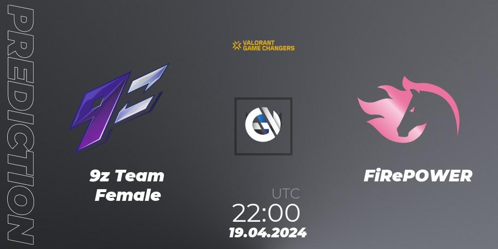 Pronóstico 9z Team Female - FiRePOWER. 19.04.2024 at 22:00, VALORANT, VCT 2024: Game Changers LAS - Opening