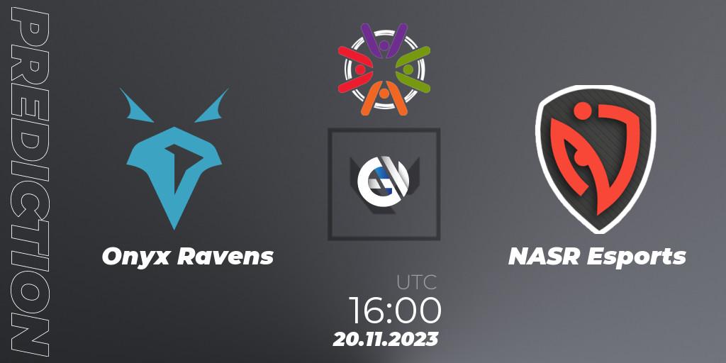 Pronóstico Onyx Ravens - NASR Esports. 20.11.2023 at 16:00, VALORANT, Connecta The Ultimate Battle