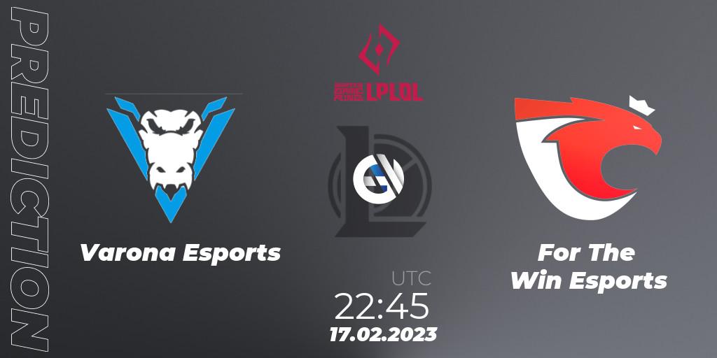 Pronóstico Varona Esports - For The Win Esports. 17.02.2023 at 22:45, LoL, LPLOL Split 1 2023 - Group Stage