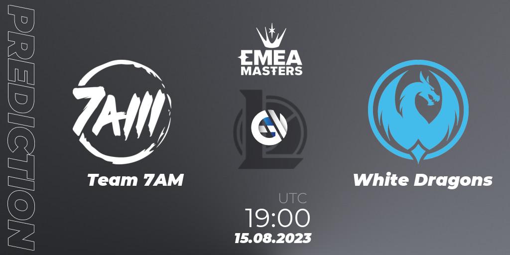 Pronóstico Team 7AM - White Dragons. 15.08.2023 at 19:00, LoL, EMEA Masters Summer 2023