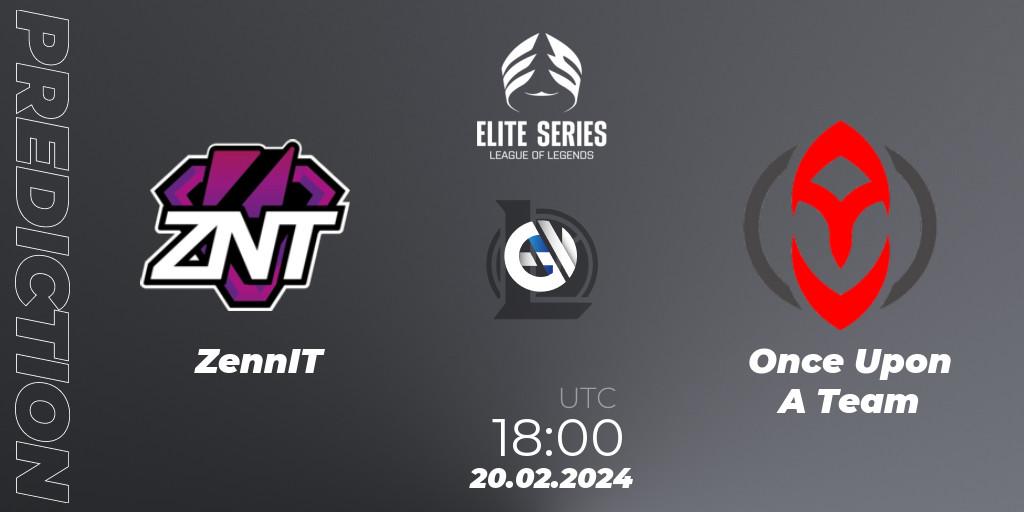 Pronóstico ZennIT - Once Upon A Team. 20.02.2024 at 18:00, LoL, Elite Series Spring 2024