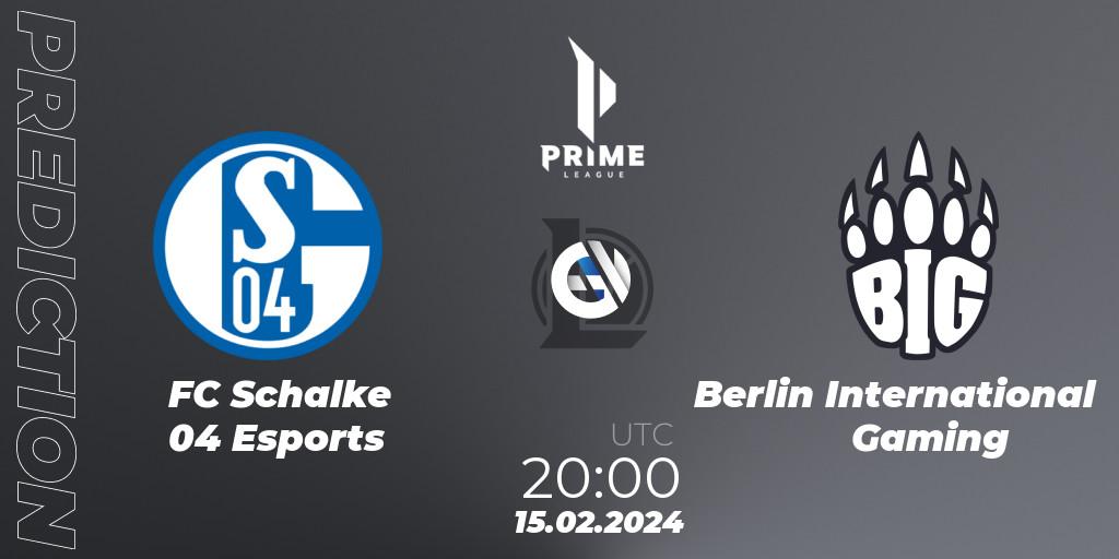 Pronóstico FC Schalke 04 Esports - Berlin International Gaming. 15.02.24, LoL, Prime League Spring 2024 - Group Stage