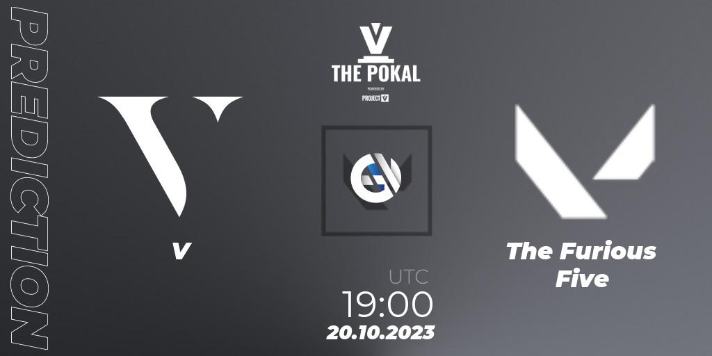 Pronóstico V - The Furious Five. 20.10.2023 at 19:00, VALORANT, PROJECT V 2023: THE POKAL