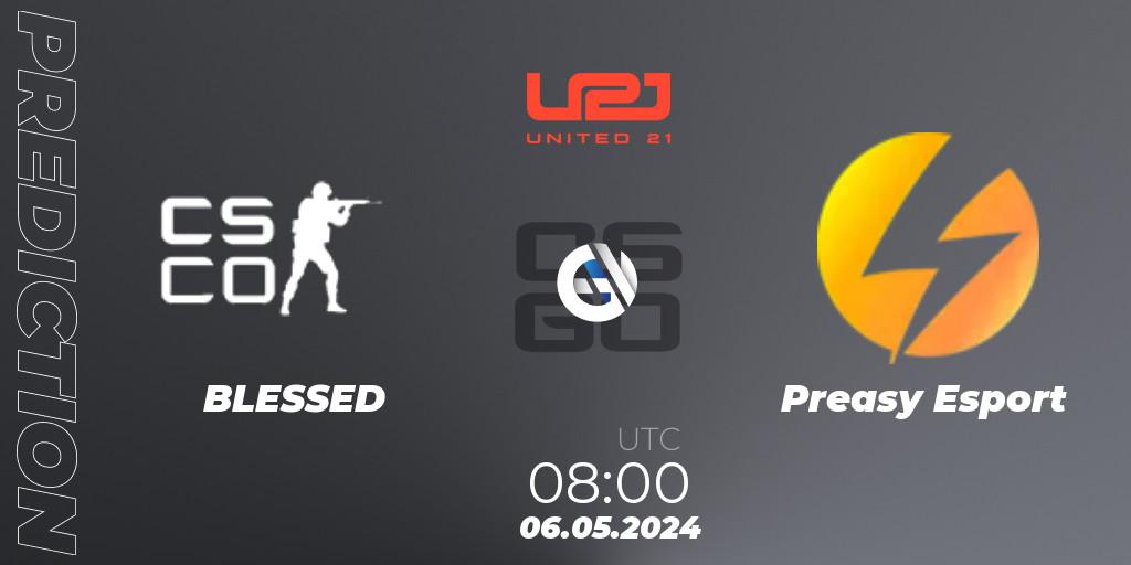 Pronóstico BLESSED - Preasy Esport. 06.05.2024 at 08:00, Counter-Strike (CS2), United21 Season 15