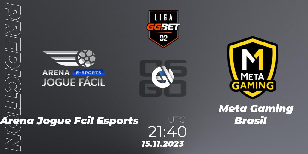 Pronóstico Arena Jogue Fácil Esports - Meta Gaming Brasil. 15.11.2023 at 21:40, Counter-Strike (CS2), Dust2 Brasil Liga Season 2
