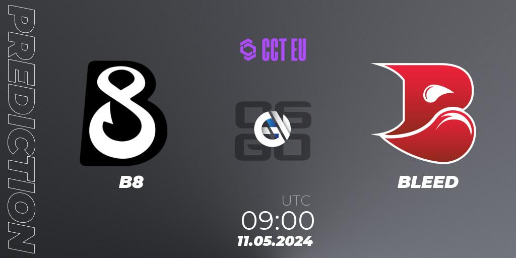 Pronóstico B8 - BLEED. 11.05.2024 at 09:00, Counter-Strike (CS2), CCT Season 2 Europe Series 2 