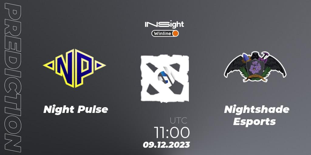 Pronóstico Night Pulse - Nightshade Esports. 09.12.2023 at 11:00, Dota 2, Winline Insight Season 4