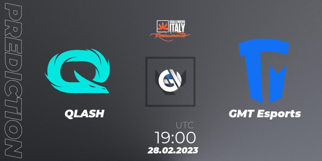 Pronóstico QLASH - GMT Esports. 28.02.2023 at 19:00, VALORANT, VALORANT Challengers 2023 Italy: Rinascimento Split 1