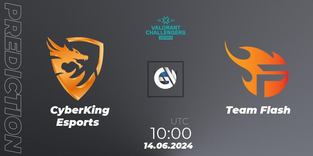 Pronóstico CyberKing Esports - Team Flash. 14.06.2024 at 10:00, VALORANT, VALORANT Challengers 2024: Vietnam Split 2