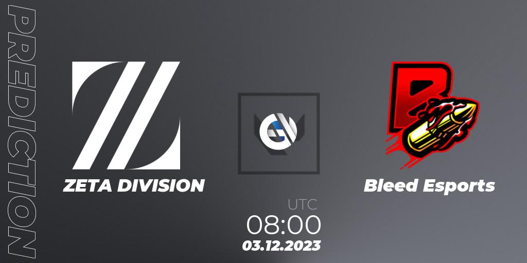 Pronóstico ZETA DIVISION - Bleed eSports. 03.12.23, VALORANT, Riot Games ONE PRO INVITATIONAL 2023