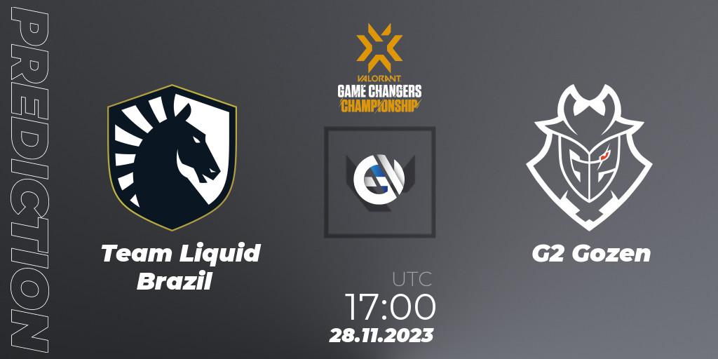 Pronóstico Team Liquid Brazil - G2 Gozen. 28.11.2023 at 17:00, VALORANT, VCT 2023: Game Changers Championship